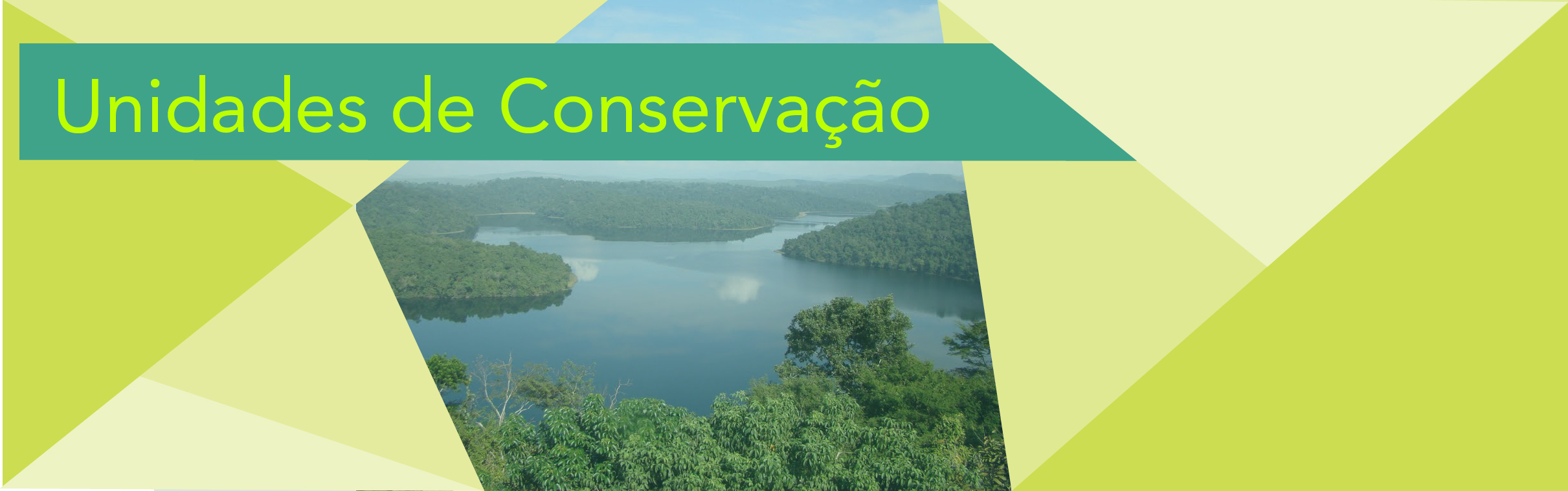 UNIDADES DE CONSERVAÇÃO - CONSERVAÇÃO